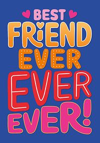 Tap to view Best Friend Ever Ever Ever Card