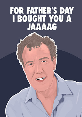 I Bought you a Jaaaag Father's Day Card