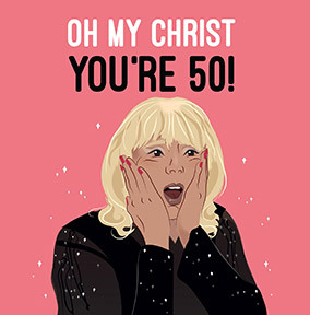 Oh My Christ 50th Birthday Card