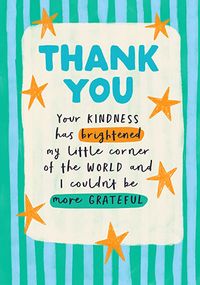 Tap to view Your Kindness Brightened My World Thank You Card