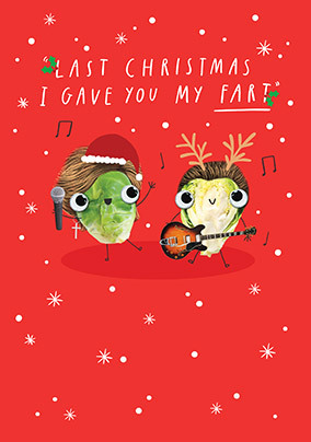 Last Christmas I Gave You My Fart Card