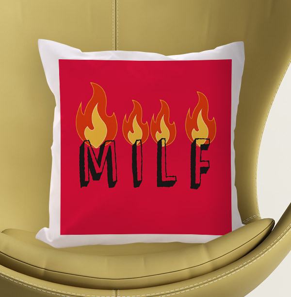 MILF Cushion