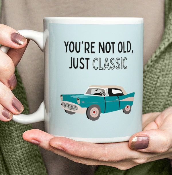 Not Old, Classic Birthday Mug