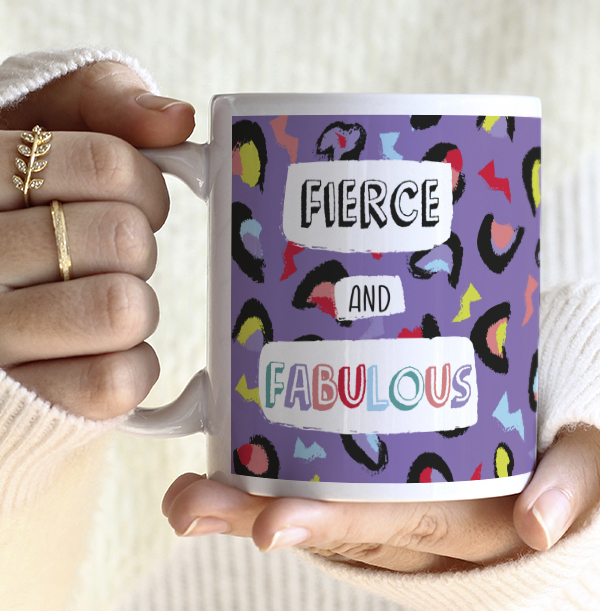 Fierce and Fabulous Mother's Day Mug