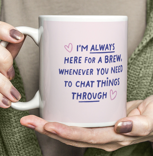 I'm Always Here for a Brew Mug