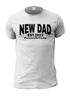 New Dad Learning on the Job T-Shirt