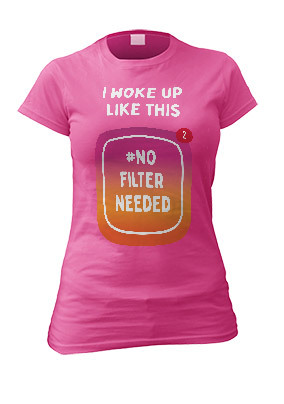 I Woke Up Like This T-Shirt