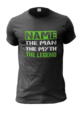 The Man, The Myth, The Legend Personalised T-Shirt