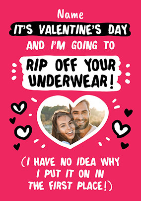 Rip Off Your Underwear Photo Valentine's Card