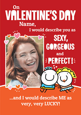 Sexy, Gorgeous and Perfect Photo Valentine's Card