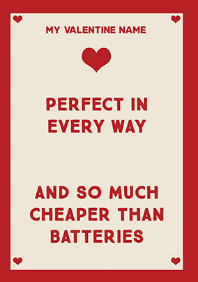 Cheaper than Batteries Personalised Valentine's Card