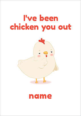 I've Been Chicken You Out Personalised Card