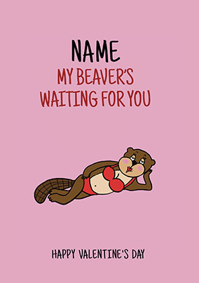 My Beavers Waiting Personalised Valentine Card