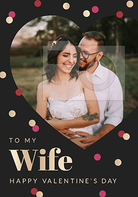 Wife on Valentine's Day Heart Photo Card