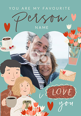 My Favourite Person  Photo Valentine Card