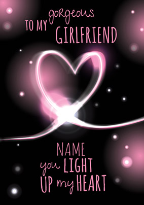Light of my Heart - Gorgeous Girlfriend Card