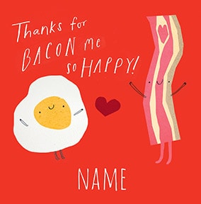 Bacon Me So Happy Personalised Card