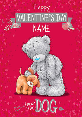Me to You Valentine's Day Card From the Dog