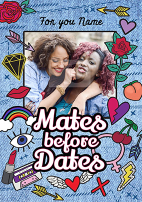 Mates Before Dates Photo Card