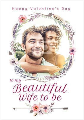 Beautiful Wife-To-Be Photo Valentines Card