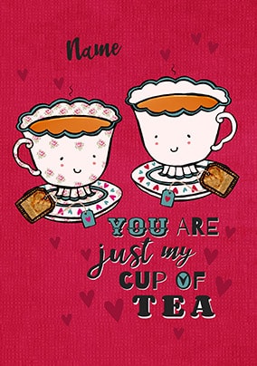 Just My Cup Of Tea Personalised Card