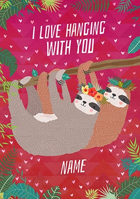 I Love Hanging With You Personalised Card