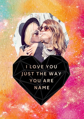 Just The Way You Are Photo Card