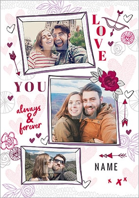 Love You - Always & Forever Multi Photo Valentines Card