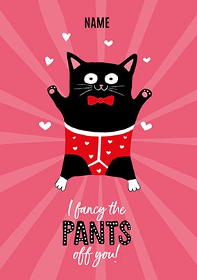 I Fancy The Pants Off You Personalised Card