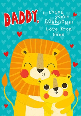 Daddy, I Think You're Roarsome Personalised Card