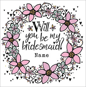 Rhapsody - Bridesmaid Card Will you be Floral Wreath