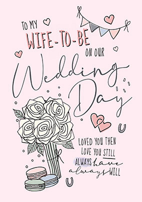 Wife to be on our Wedding Day personalised Card