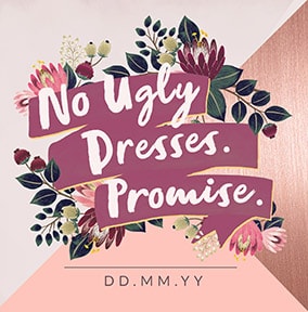 No Ugly Dresses, Promise Personalised Bridesmaid Wedding Card