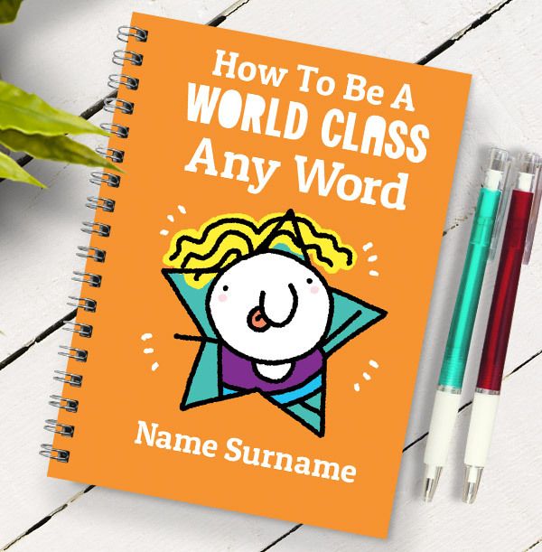 How to be World Class Personalised Cartoon Notebook