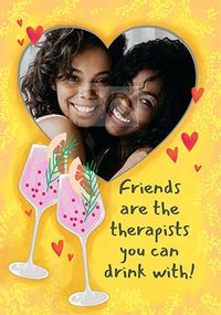 Tap to view Friends Therapists You Can Drink With Photo Birthday Card