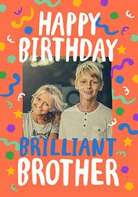 Brilliant Brother Photo Birthday Card