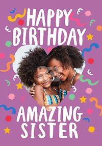 Tap to view Amazing Sister Photo Birthday Card