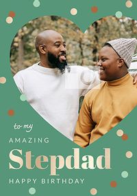 Tap to view Amazing Stepdad Photo Birthday Card