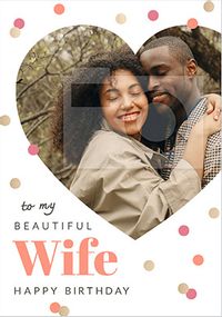 Beautiful Wife Happy Birthday Photo Card