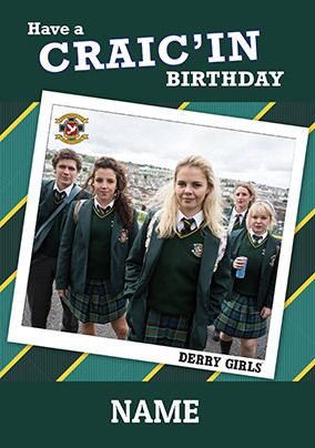 ZDISC - Derry Girls - Craic'in Birthday Personalised Card