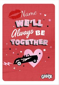 Tap to view Grease Always be Together personalised Birthday Card