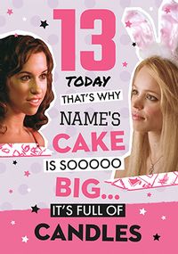 Mean Girls - 13 Today Personalised Birthday Card