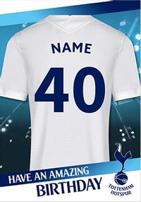 Tottenham 40th Birthday Card