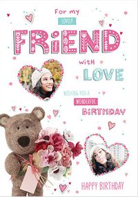 Tap to view Barley Bear - Lovely Friend Birthday Photo Card