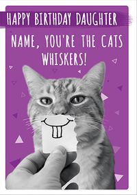 Tap to view Cats Whiskers Daughter personalised Birthday Card