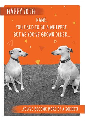 70th Birthday Used to be a Whippet Funny Personalised Card | Funky Pigeon