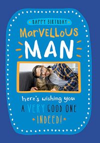 Tap to view Marvellous Man Birthday Photo Card