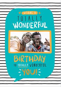 Tap to view Totally Wonderful Birthday Photo Card