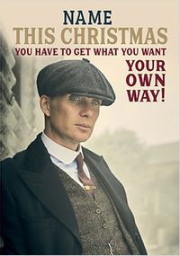 Peaky - Your Own Way Personalised Christmas Card