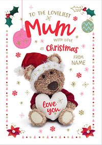 Tap to view Barley Bear - Loveliest Mum Personalised Christmas Card